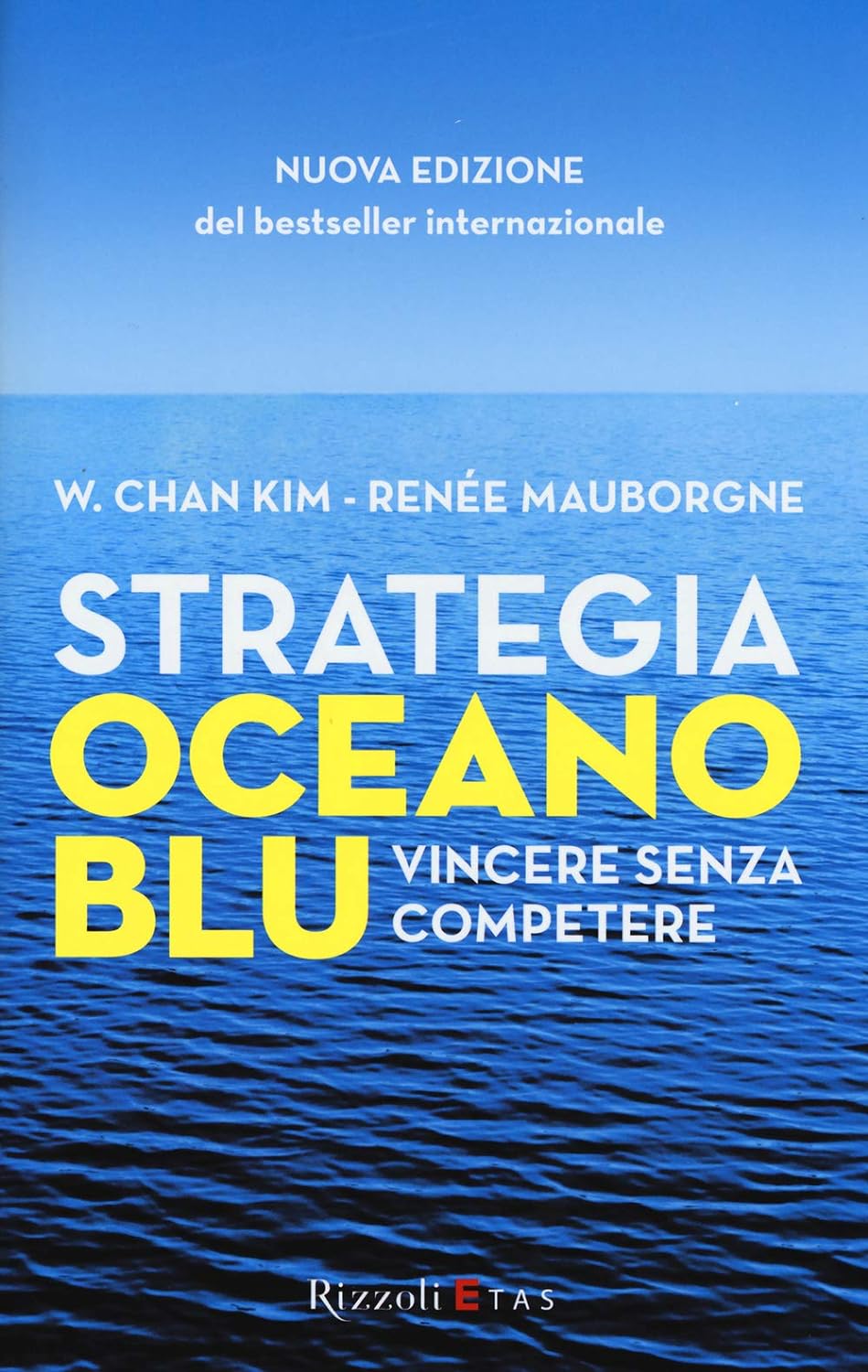 Strategia Oceano Blu. Vincere senza competere